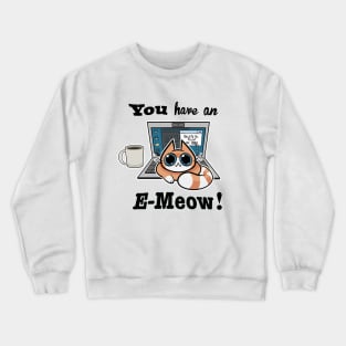 Cat T-Shirt - You have an E-Meow! - Orange Cat Crewneck Sweatshirt